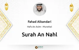 Surah An-Nahl by Fahad Alkandari download & Listen