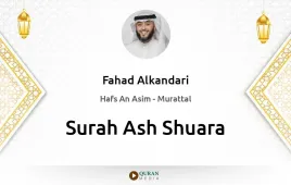 Surah Ash-Shuara by Fahad Alkandari download & Listen