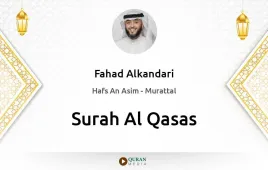 Surah Al-Qasas by Fahad Alkandari download & Listen