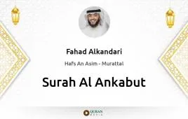 Surah Al-Ankabut by Fahad Alkandari download & Listen