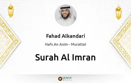 Surah Al-Imran by Fahad Alkandari download & Listen