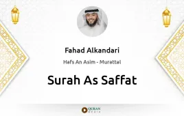 Surah As-Saffat by Fahad Alkandari download & Listen