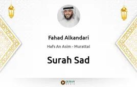 Surah Sad by Fahad Alkandari download & Listen