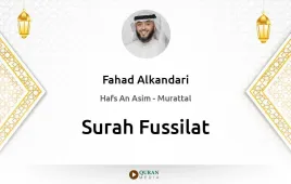 Surah Fussilat by Fahad Alkandari download & Listen