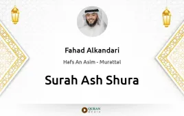 Surah Ash-Shura by Fahad Alkandari download & Listen