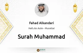 Surah Muhammad by Fahad Alkandari download & Listen