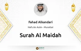 Surah Al-Maidah by Fahad Alkandari download & Listen