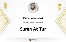 Surah At-Tur by Fahad Alkandari download & Listen