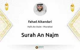 Surah An-Najm by Fahad Alkandari download & Listen