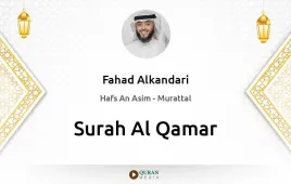 Surah Al-Qamar by Fahad Alkandari download & Listen