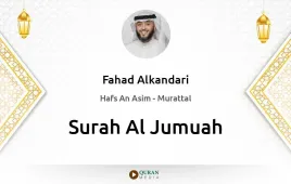 Surah Al-Jumuah by Fahad Alkandari download & Listen