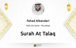 Surah At-Talaq by Fahad Alkandari download & Listen