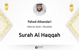 Surah Al-Haqqah by Fahad Alkandari download & Listen