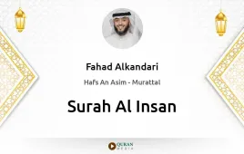 Surah Al-Insan by Fahad Alkandari download & Listen