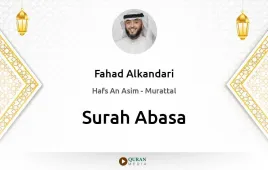 Surah Abasa by Fahad Alkandari download & Listen