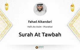 Surah At-Tawbah by Fahad Alkandari download & Listen