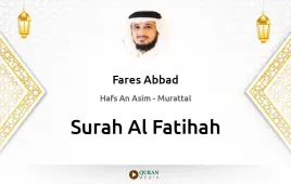 Surah Al-Fatihah by Fares Abbad download & Listen