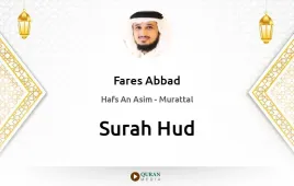 Surah Hud by Fares Abbad download & Listen