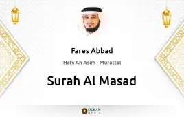 Surah Al-Masad by Fares Abbad download & Listen