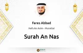 Surah An-Nas by Fares Abbad download & Listen