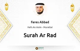 Surah Ar-Rad by Fares Abbad download & Listen