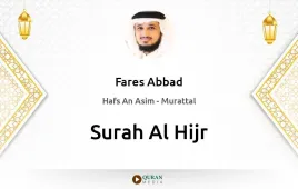 Surah Al-Hijr by Fares Abbad download & Listen