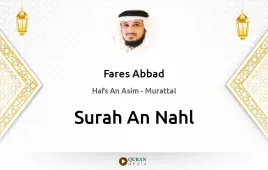 Surah An-Nahl by Fares Abbad download & Listen