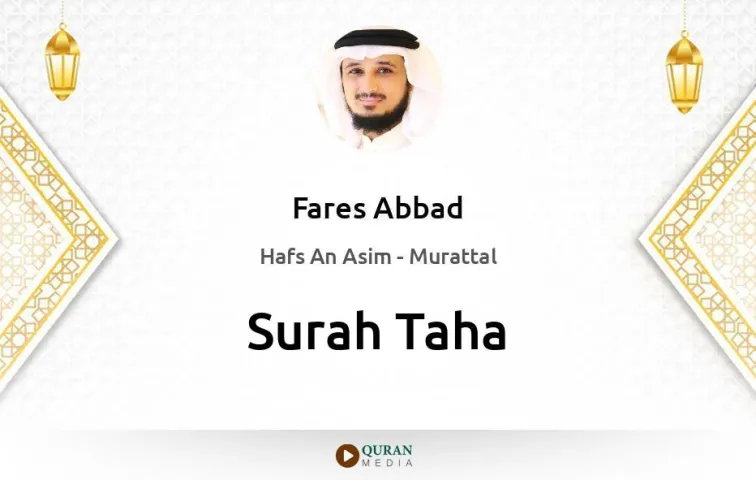 Surah Taha MP3 Fares Abbad