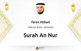 Surah An-Nur by Fares Abbad download & Listen