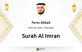 Surah Al-Imran by Fares Abbad download & Listen