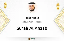 Surah Al-Ahzab by Fares Abbad download & Listen