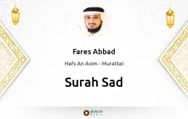 Surah Sad by Fares Abbad download & Listen