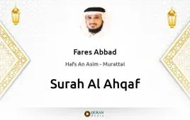 Surah Al-Ahqaf by Fares Abbad download & Listen