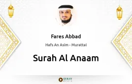 Surah Al-Anaam by Fares Abbad download & Listen