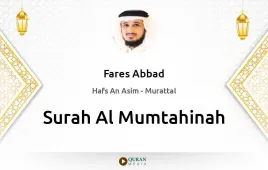 Surah Al-Mumtahinah by Fares Abbad download & Listen