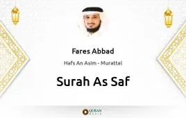 Surah As-Saf by Fares Abbad download & Listen