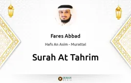 Surah At-Tahrim by Fares Abbad download & Listen