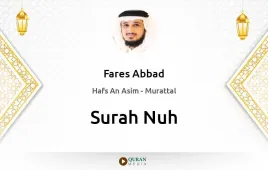 Surah Nuh by Fares Abbad download & Listen