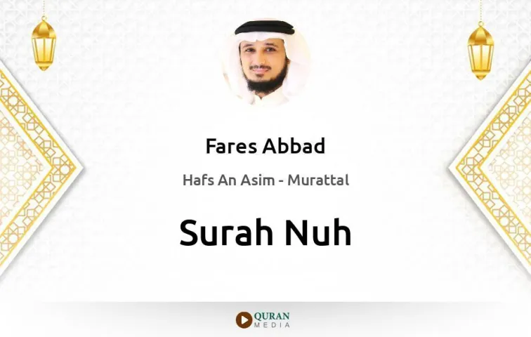 Surah Nuh MP3 Fares Abbad