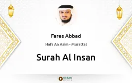 Surah Al-Insan by Fares Abbad download & Listen