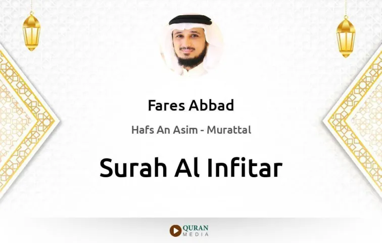 Surah Al-Infitar MP3 Fares Abbad