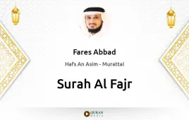 Surah Al-Fajr by Fares Abbad download & Listen