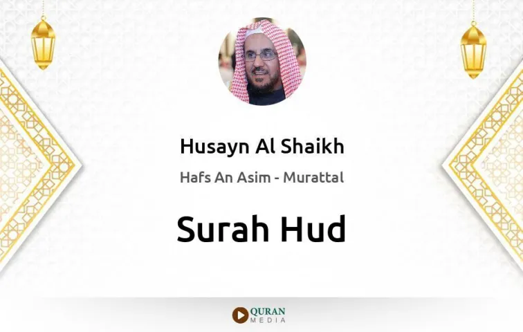 Surah Hud MP3 Husayn Al Shaikh