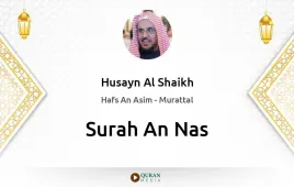 Surah An-Nas by Husayn Al Shaikh download & Listen