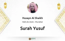 Surah Yusuf by Husayn Al Shaikh download & Listen