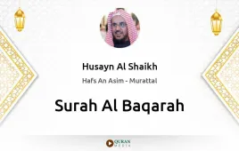 Surah Al-Baqarah by Husayn Al Shaikh download & Listen