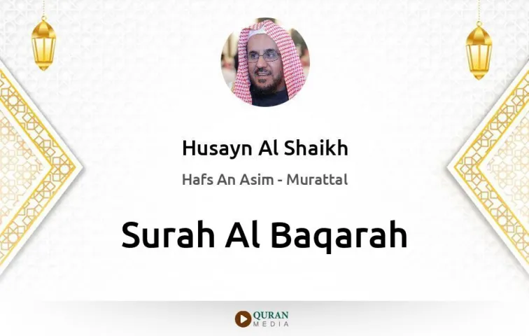 Surah Al-Baqarah MP3 Husayn Al Shaikh