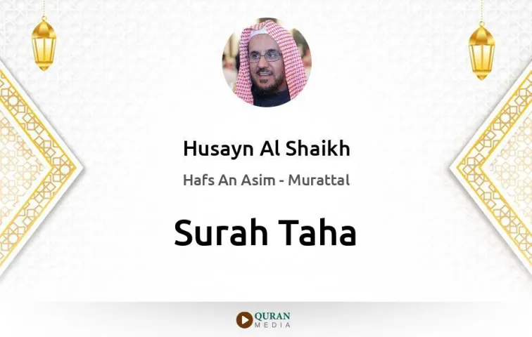 Surah Taha MP3 Husayn Al Shaikh