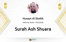 Surah Ash-Shuara by Husayn Al Shaikh download & Listen