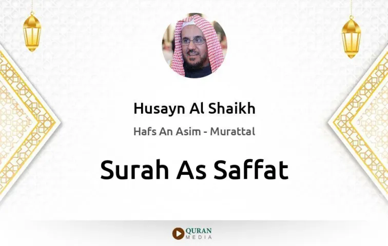 Surah As-Saffat MP3 Husayn Al Shaikh